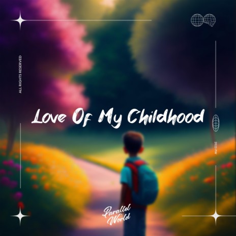 Love Of My Childhood ft. Mellow Chef & Nvrminder | Boomplay Music