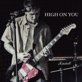 High On You