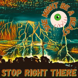 Stop Right There lyrics | Boomplay Music
