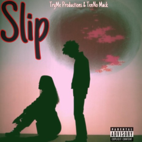 Slip ft. TryMe Productions | Boomplay Music