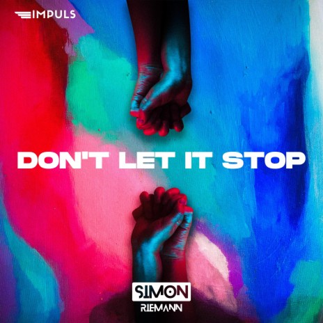 Don't Let It Stop | Boomplay Music