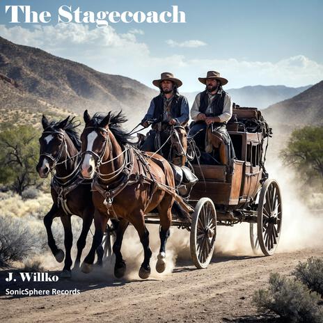 The Stagecoach | Boomplay Music