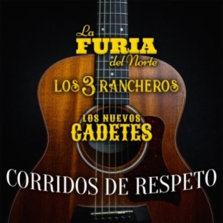 Corridos De Respeto