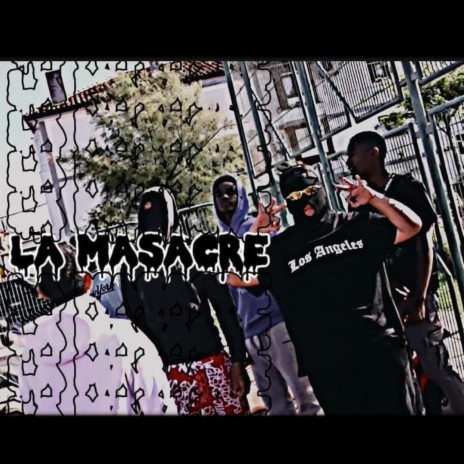 La Masacre | Boomplay Music