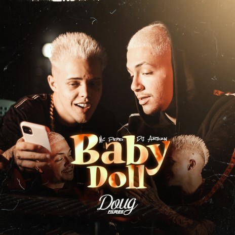 Baby Doll ft. Dj Arthuziin | Boomplay Music