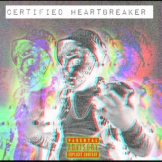 Certified Heartbreaker