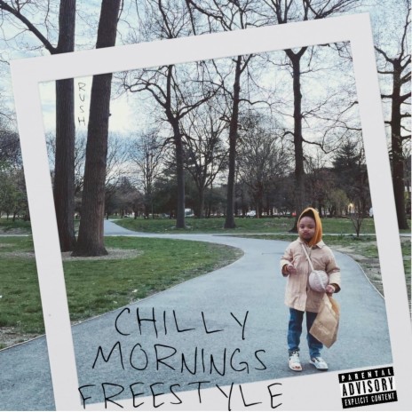 Chilly Mornings Freestyle | Boomplay Music