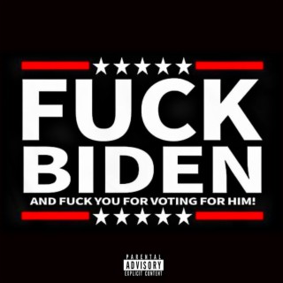 Fuck Biden!