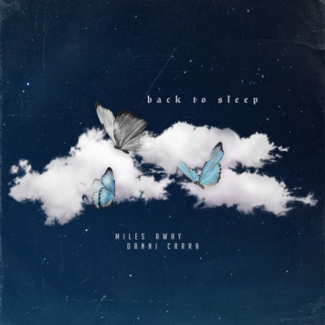Back to Sleep ft. Danni Carra | Boomplay Music