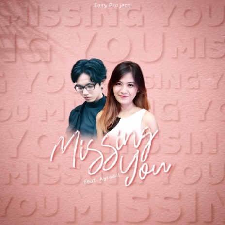 Missing You (feat. Ayradel) | Boomplay Music