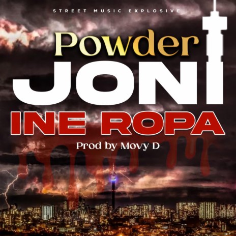 Joni Ine ropa ft. Powder | Boomplay Music