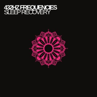 432 Hz Sleep Recovery