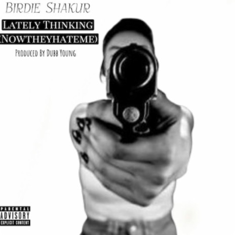 Lately Thinking (NowTheyHateMe) | Boomplay Music