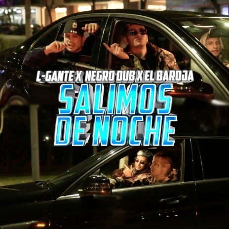 Salimos de Noche ft. L-gante & el baroja | Boomplay Music