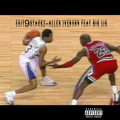 ALLEN IVERSON (Special Version) ft. Big Lik | Boomplay Music