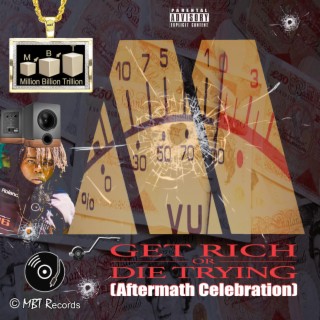 Get Rich or Die Trying (Aftermath Celebration)