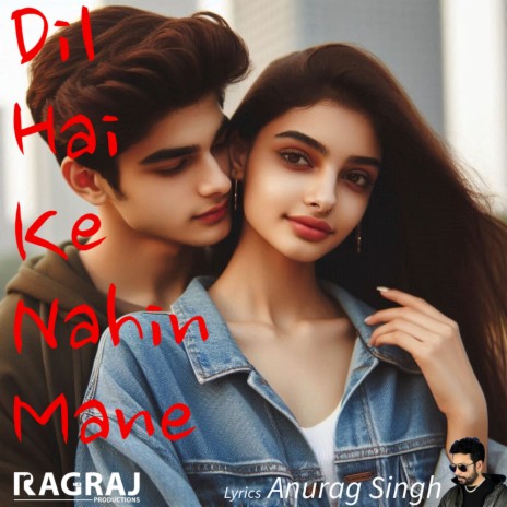 Dil Hai Ke Nahin Mane - Duet ft. Denise Harbour | Boomplay Music