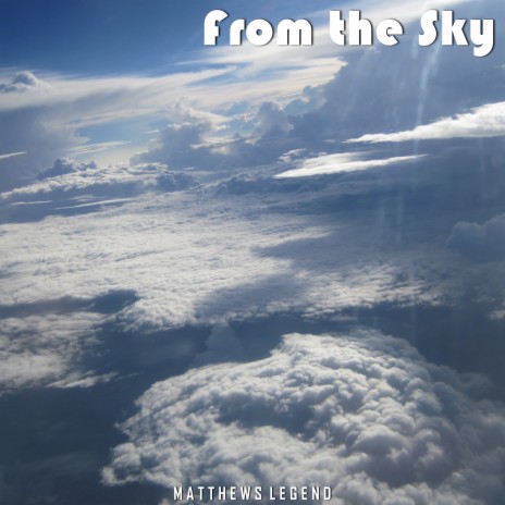 From the Sky | Boomplay Music
