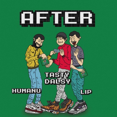 AFTER ft. Tasty Dalsy & Lip | Boomplay Music