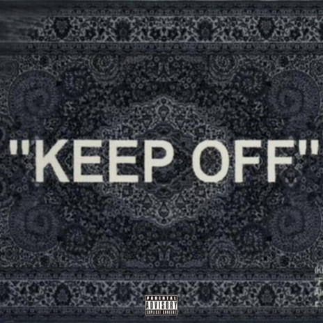 Keep Off | Boomplay Music