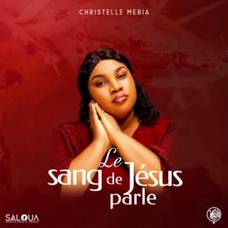 le sang de Jesus parle