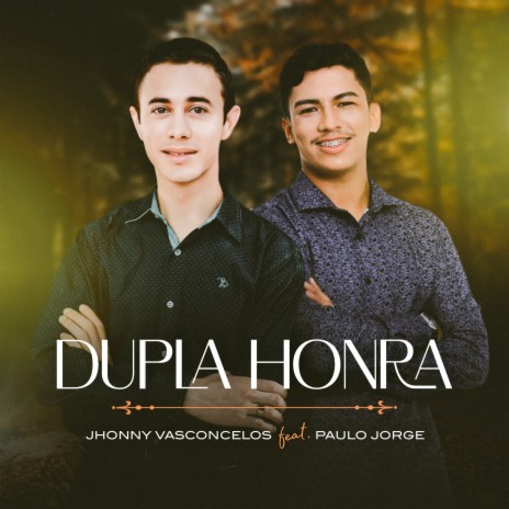 Dupla Honra ft. Paulo Jorge Oficial | Boomplay Music