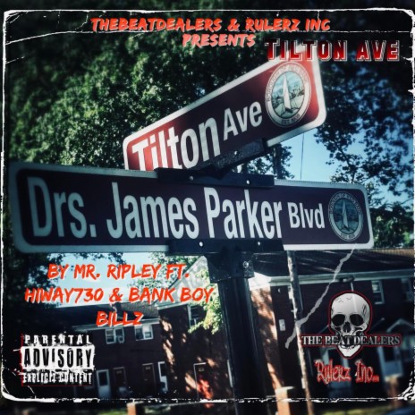 Tilton Ave ft. TheBeatDealers, Hiway730 & Bank Boy Billz