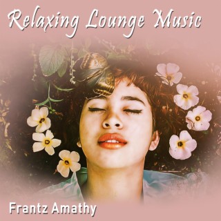 Relaxing Lounge Music