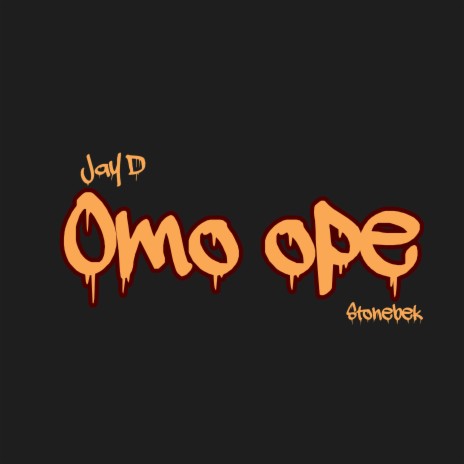 Omo Ope ft. Stonebek | Boomplay Music