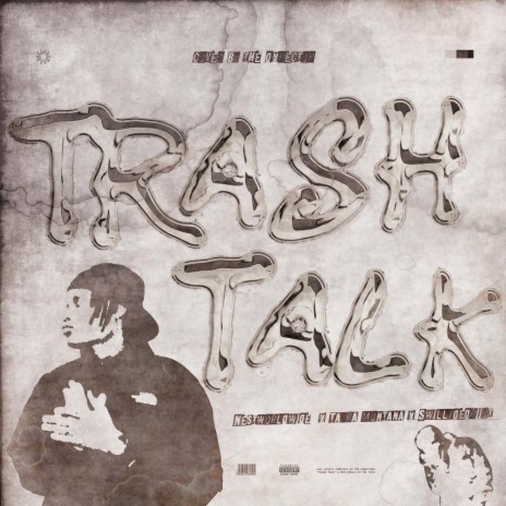 Trash Talk ft. Taura Montana & Swillydedroit | Boomplay Music