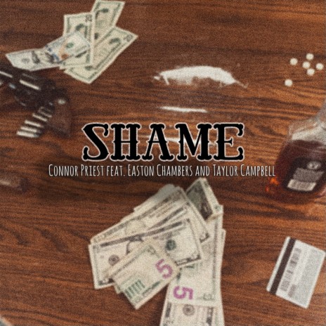 SHAME ft. Easton Chambers & Taylor Campbell | Boomplay Music