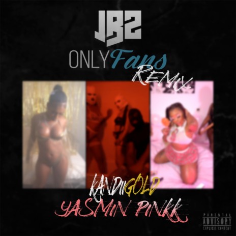 Only Fans (Remix) ft. Yasmin Pinkk & JBZ