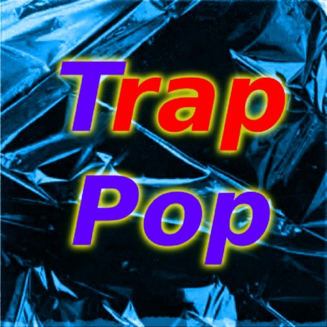 Trap Pop #12