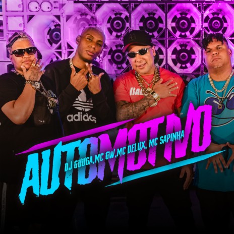 Automotivo Do Guuga ft. MC GW, MC Delux & Mc Sapinha | Boomplay Music