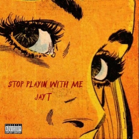 stop playin with me | Boomplay Music
