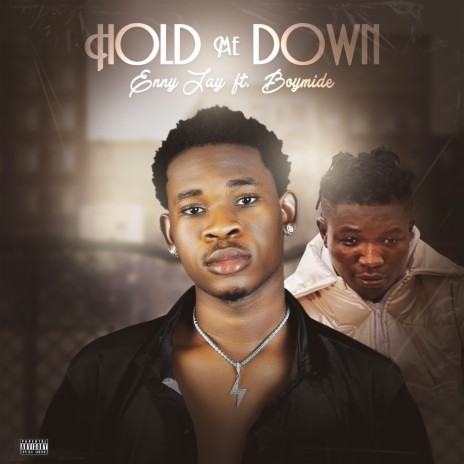 Hold Me Down ft. Boymide | Boomplay Music