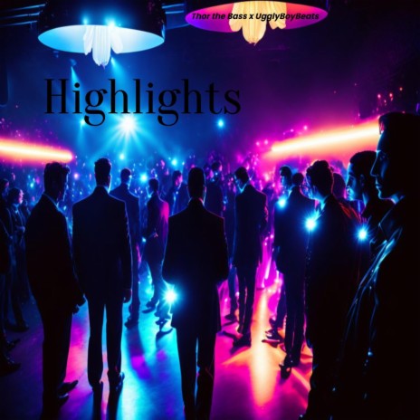 Highlights | Boomplay Music