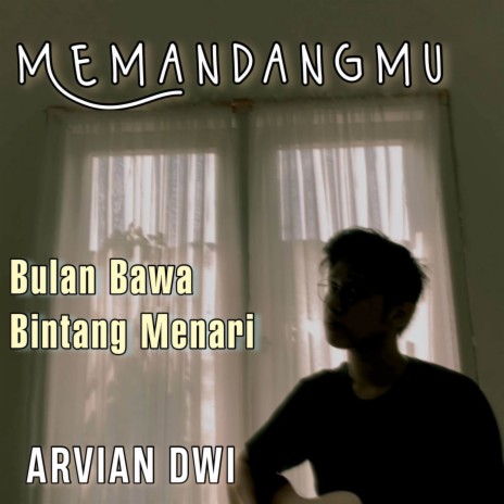 Bulan Bawa Bintang Menari (Memandangmu) | Boomplay Music