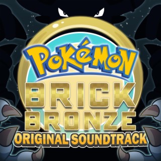 Pokémon Brick Bronze (Original Game Soundtrack)