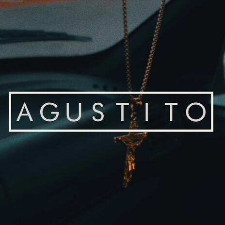 Agustito | Boomplay Music