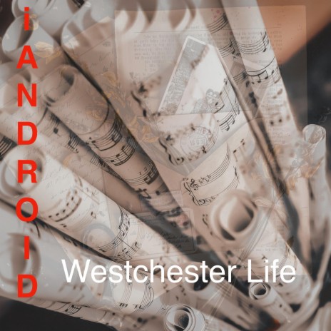 Westchester Life | Boomplay Music