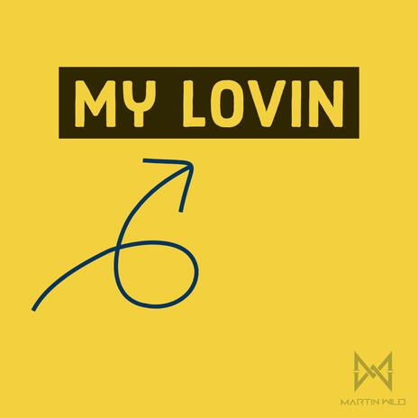 My Lovin (Extended) | Boomplay Music