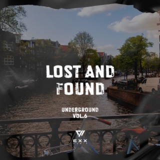 Lost & Found Underground, Vol. 6