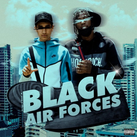 Black Air Forces | Boomplay Music
