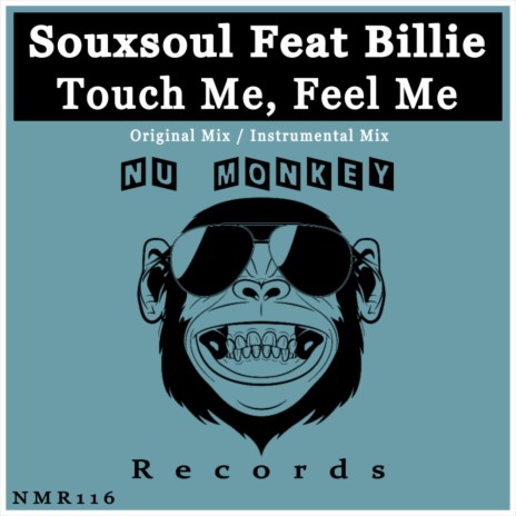 Touch Me, Feel Me (Instrumental Mix) ft. Billie