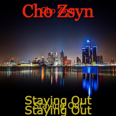 Staying out | Boomplay Music