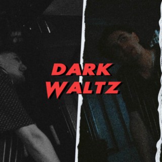 Dark Waltz