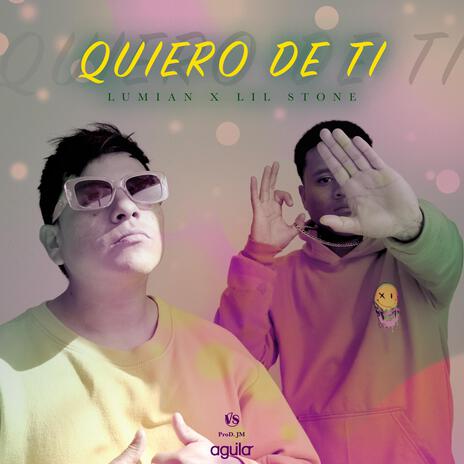 Quiero De Ti ft. Lil Stone | Boomplay Music