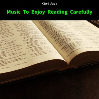 Music To Enjoy Reading Carefully