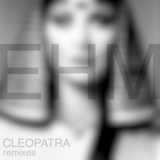 Cleopatra (Remixes)